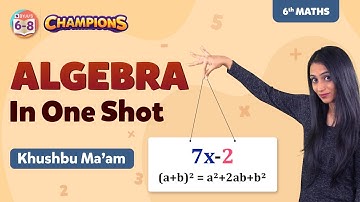 Algebra Class 6 Maths in One Shot (Chapter 11) | BYJU