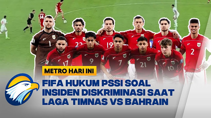 FIFA Jatuhi Denda & Kurangi Jumlah Penonton Timnas Vs China Mendatang