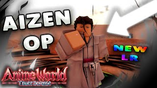 [SHOWCASE] THE NEW AIZEN MIGHT BE THE BEST LR IN THE GAME [Upd 13.5🎆] Anime World Tower Defense