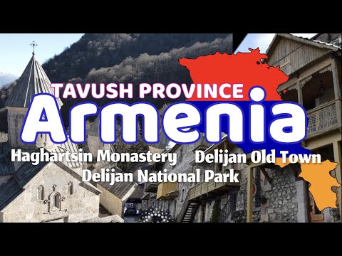 ARMENIA TRIP Part 2/3(Tavush Province)