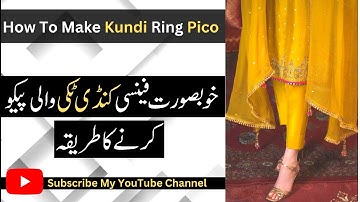 Beautiful Fancy Kundi Pico Karne Ka Tariqa | How To Make Fancy Kundi Pico | Kundi/Tikki Pico By SK