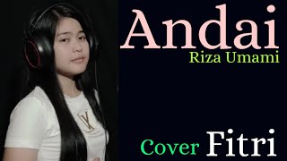 ANDAI (Riza Umami) - Cover Fitri - Dangdut Klasik Sepanjang Masa