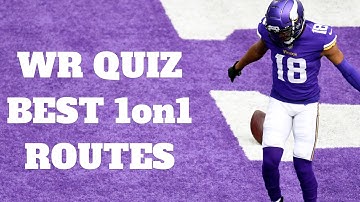 WR Quiz- Best Routes To Run In 1on1s