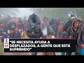 Se busca que desplazados regresen a sus comunidades: López Obrador