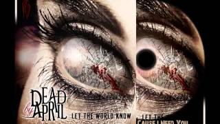 Video thumbnail of "Dead By April - Cause I Need You"
