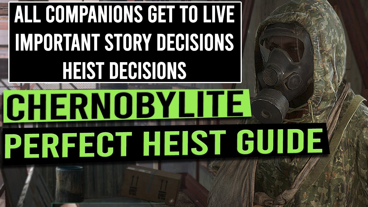 Perfect Heist (Last Mission) Guide - CHERNOBYLITE