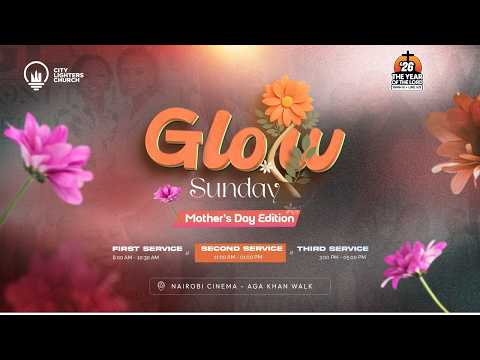 Flourishing in the Year of The Lord - Nyawira Gachugi (GLOW Mother's Sunday 2026)