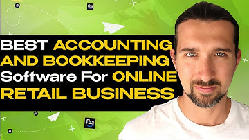 Best Accounting & Bookkeeping Software For Online Retail Business (Top Ecommerce Online Store Tool)