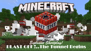 Blast Off!...The Giant Tunnel Begins! Explosive Minecraft Gameplay. Sea Battles, TNT, A Hill (Boom!)