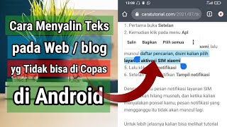 Cara Menyalin Teks pada Situs yang Tidak Bisa di Copy Paste di Android