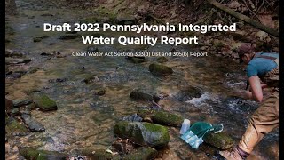 Demo: Draft 2022 Pennsylvania Integrated Water Quality Report