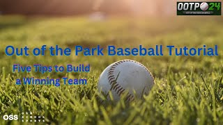 Out of the Park Baseball Tutorial - Five Tips to Help Build a Winning Team screenshot 4