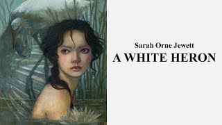 Learn English Through Story - A White Heron by Sarah Orne Jewett screenshot 1