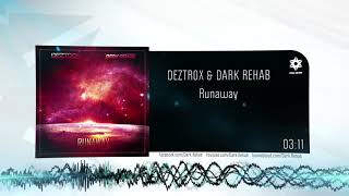 Deztrox & Dark Rehab - Runaway [Trance] [Copyright Free Music] [Official Audio]