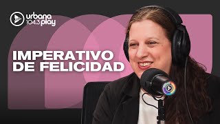 ¿TENEMOS QUE SER FELICES? Tres reflexiones sobre el peso de "pasarla bien" y la felicidad