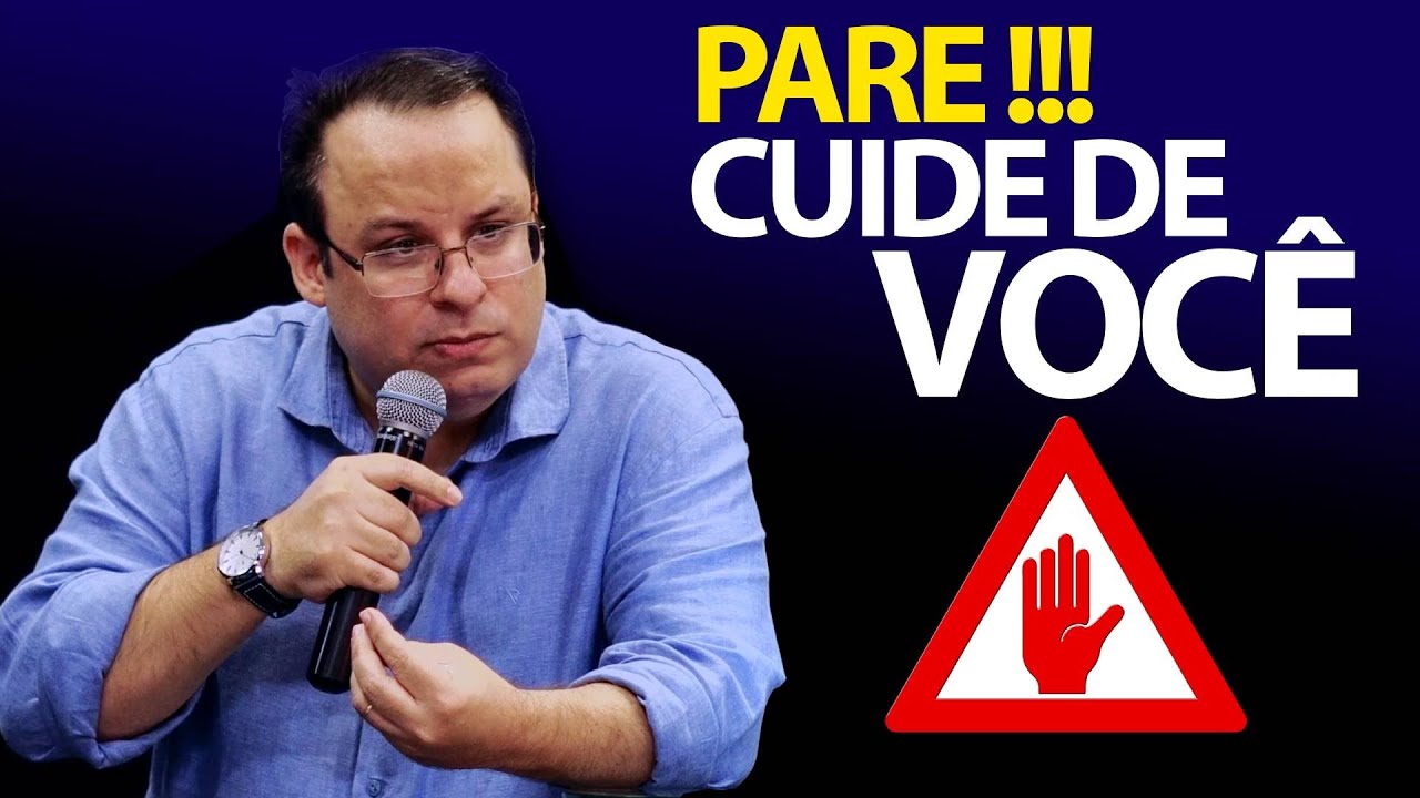 Pare! Cuide de você, para que você possa cuidar dos outros. Pregação de Felipe Seabra; Pare! Cuide de você, para que você possa cuidar dos outros. Pregação de Felipe Seabra;
