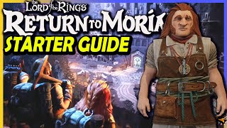 RETURN TO MORIA Starter Tips Guide! Unlock Chests! Craft Steel! And Much More!