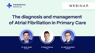 The Diagnosis and Management of Atrial Fibrillation in Primary Care (Powerful Medical Webinar) screenshot 4