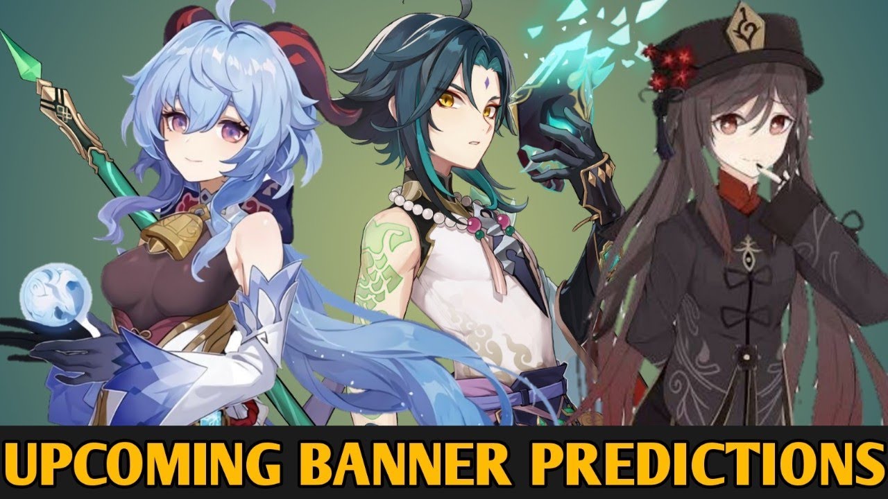 Upcoming Banner Predictions (Ganyu, Xiao and Hu Tao) | Genshin Impact ...