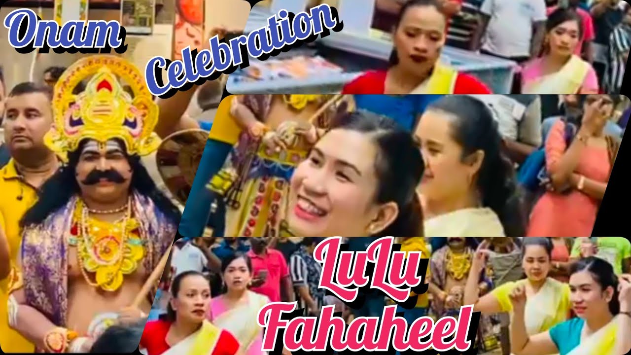 LuLu Hypermarket Fahaheel Onam Celebration 2022 YouTube
