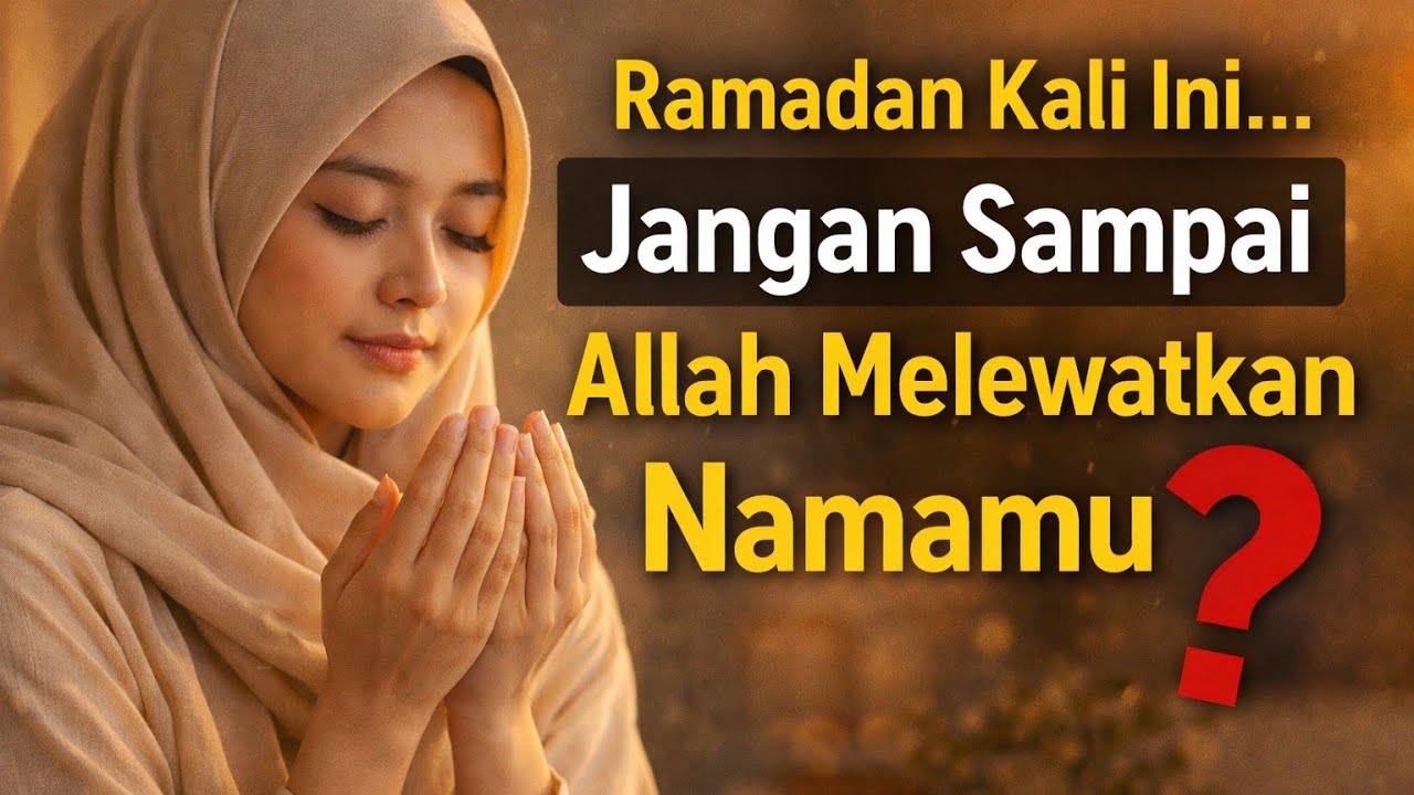 RAMADHAN INI, Jangan Sampai  Melewatkan ini???