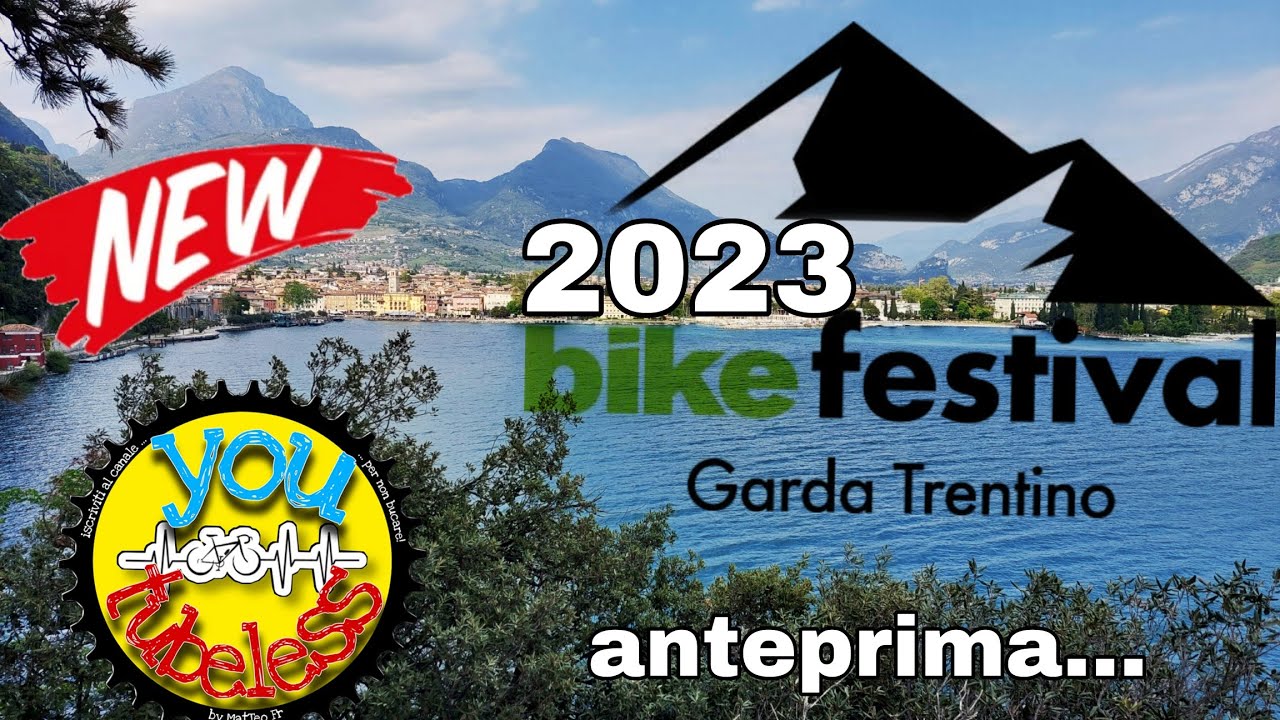 Bike Festival Riva del Garda 2023 CHE SPETTACOLO ! - anteprima - - YouTube
