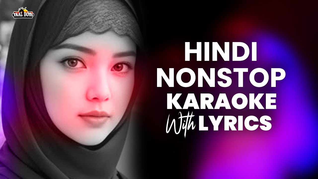 Hindi Nonstop l Karaoke With Lyrics l Hindi Film Songs