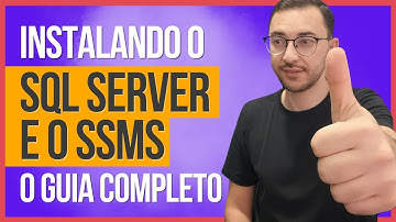 Instalando SQL Server + SSMS da maneira correta | O GUIA COMPLETO