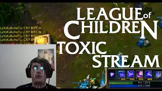 League Of Children: TOXIC STREAM