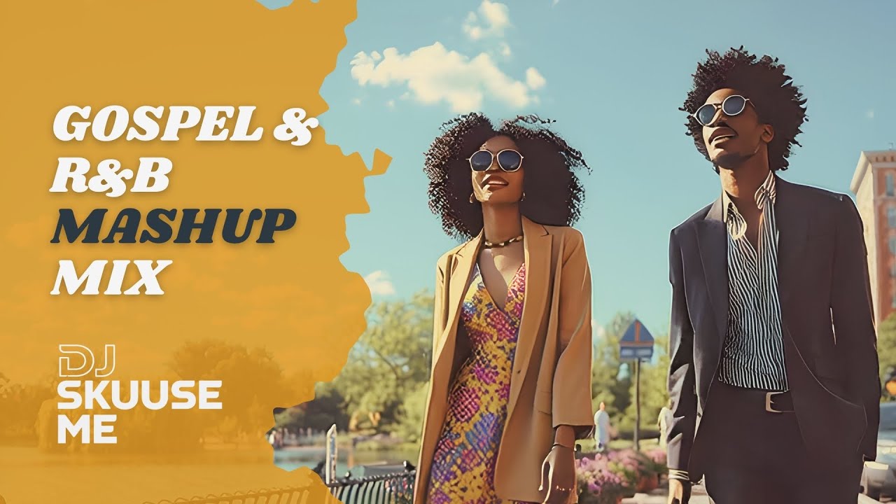 Gospel & R&B DJ Mix | Soulful Worship Meets Smooth Grooves