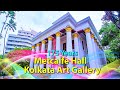 Metcalfe Hall | Unique Art Gallery | &quot;আমি কোলকাতা মিউজিয়াম&quot; | 175 Years - Heritage Building Kolkata