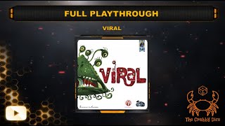 Viral ... Full Playthrough by the Crabby Dice