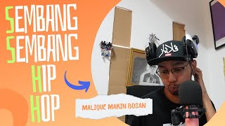 SSHH (Sembang Sembang Hip Hop) - Malique - Sedih Hati MALIQUE MAKIN BOSAN!?
