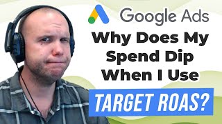 Why Does My Spend Dip When I Use Target ROAS?