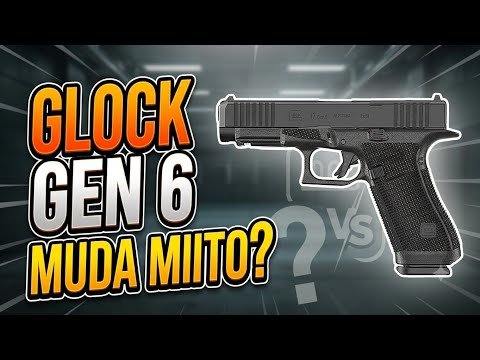 Glock qual a diferença entre Geração 5 e Geração 6