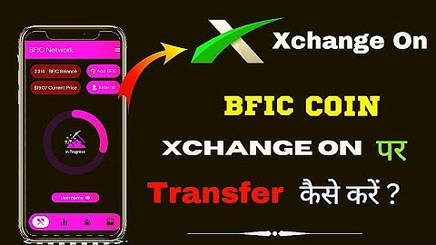 BFIC Network me bfic Coin Xchange On par transfer kese kare!