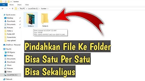 3 Cara Pindahkan File Yang Ada Di Laptop / PC Ke Folder Lain