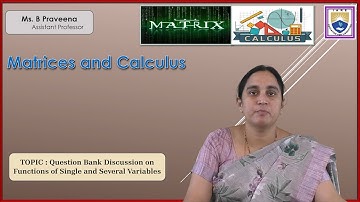 Question Bank Discussion on Functions of Single and Several Variables by Ms. B Praveena