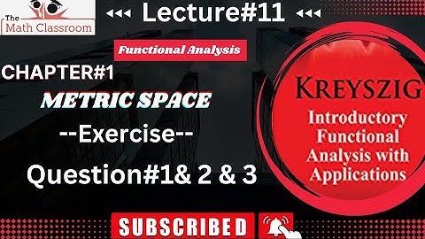 ||Chapter#1|| Metric space||Exercise problems||Question#1,2,3||