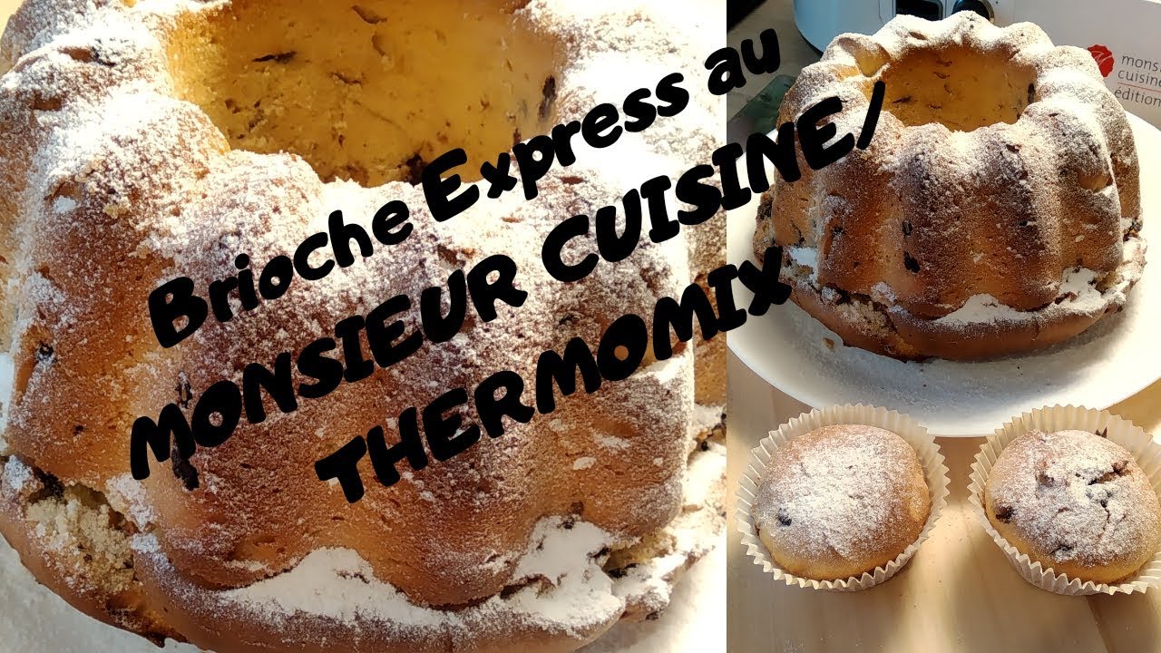 Brioche Express au MONSIEUR CUISINE/THERMOMIX YouTube