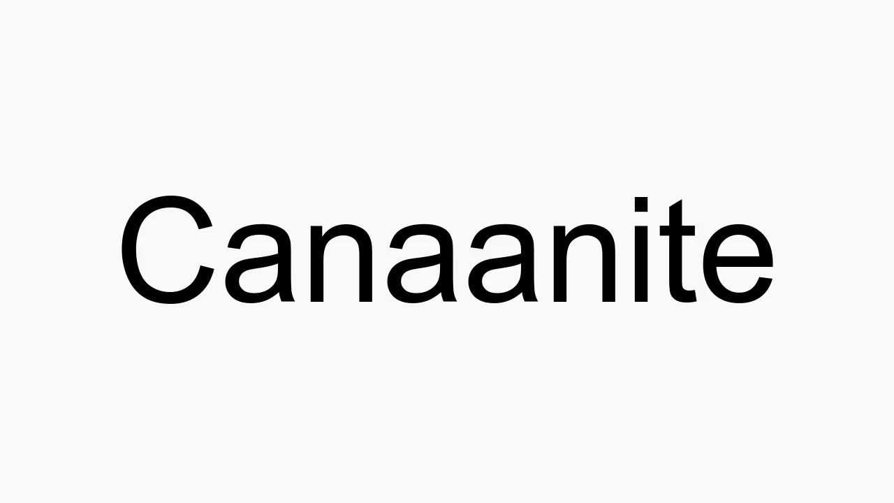 How to pronounce Canaanite YouTube