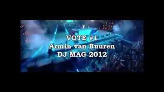 DJ Mag 2012 / Vote for real DJ's ! Vote for Armin van Buuren :)