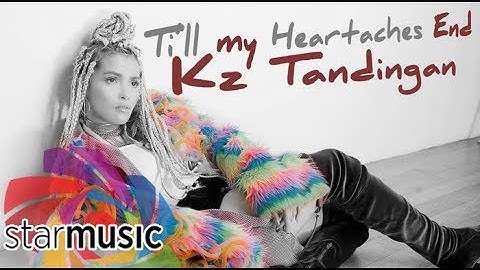 KZ Tandingan - Till My Heartaches End (Audio) 🎵
