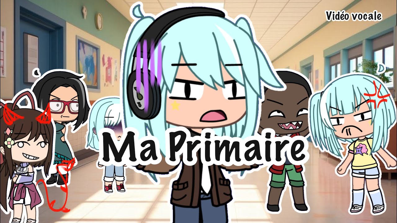 Ma Primaire || Vidéo vocale|| Lynxen