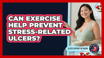 Can Exercise Help Prevent Stress-Related Ulcers?