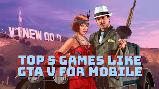 Games like GTA 5 for Android || GTA 5 for Android