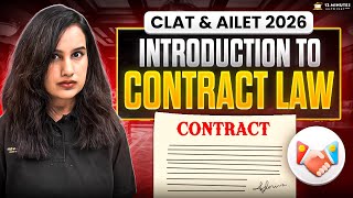 CLAT &amp; AILET 2026: Introduction to Contract Law | Key Concepts Explained | Kriti Bhatanagar