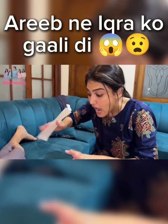 areeb ne gussy mn Iqra ko gaali di 😱|| don't miss end #sistrology#viral#trending#shorts#iqreeb#areeb