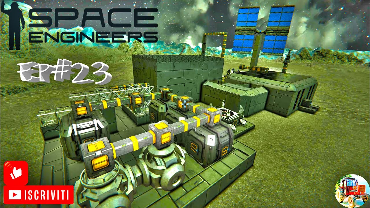 SPACE ENGINEERS ITA EP#23 UN NUOVO DEPOSITO E REATTORI Gameplay ita # ...