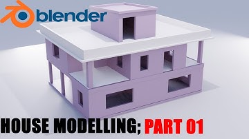 House Modelling in Blender 2.82 [Part 01]
